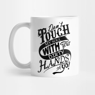 Don't Touch Mug